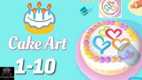 🎂Cake Art 3D Gameplay Walkthrough Level 1-10 iOS Android Tutorial || @gamingzoneworld18