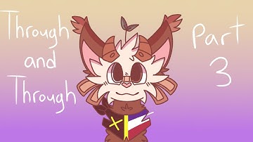 Through and Through part 3 (remake)