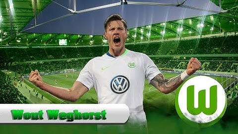 WOUT WEGHORST | Welcome to Wolfsburg | HD