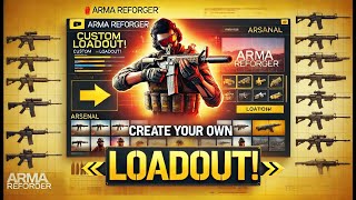 Arma Reforger Custom Loadouts Tutorial | Beginners Guide