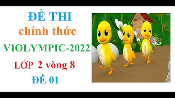 violympic toán lớp 2 | violympic toán 2 vòng 8 cấp quận huyện năm 2022 Học cùng Vịt con