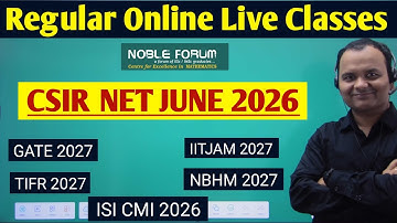 Regular Online Live Classes | CSIR NET JUNE 2026 | GATE | IIT JAM 2027 | TIFR | NBHM | Noble Forum