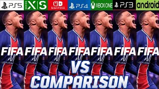 FIFA 21 PS5 Vs Xbox Series XS Vs PS4 Vs Nintendo Switch Vs Xbox One Vs PS3 Vs Android