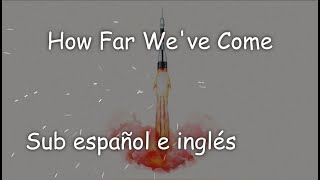 How Far We've Come - Matchbox Twenty // Sub español e inglés