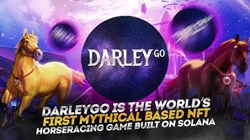 DarleyGo is the world’s first mythical based NFT horseracing game built on Solana