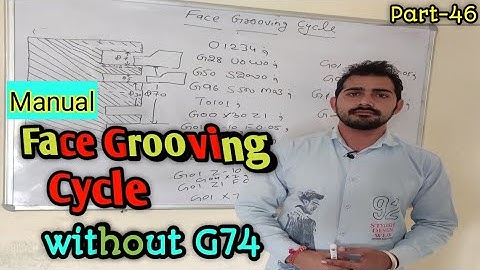 face grooving cycle without G74 | manual face grooving cycle | face grooving lathe