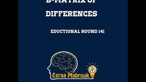 B - Matrix of Differences codeforces solution Eductional Round 141
