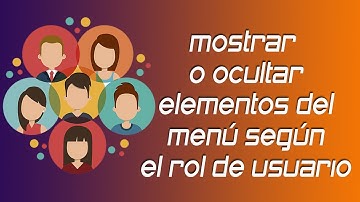 ✅ Mostrar o ocultar elementos del menú según el rol de usuario en Wordpress
