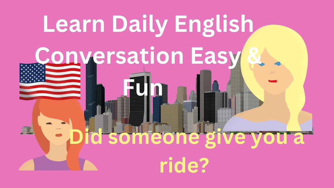 Practice DailyEnglish Conversation. Useful, Fun, Easy to Learn. Common Use American English