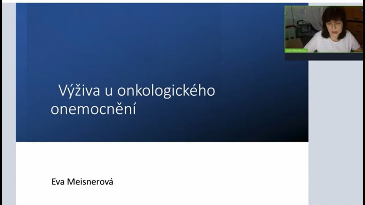 Výživa při hemato-onkologickém onemocnění, MUDr. Eva Meisnerová