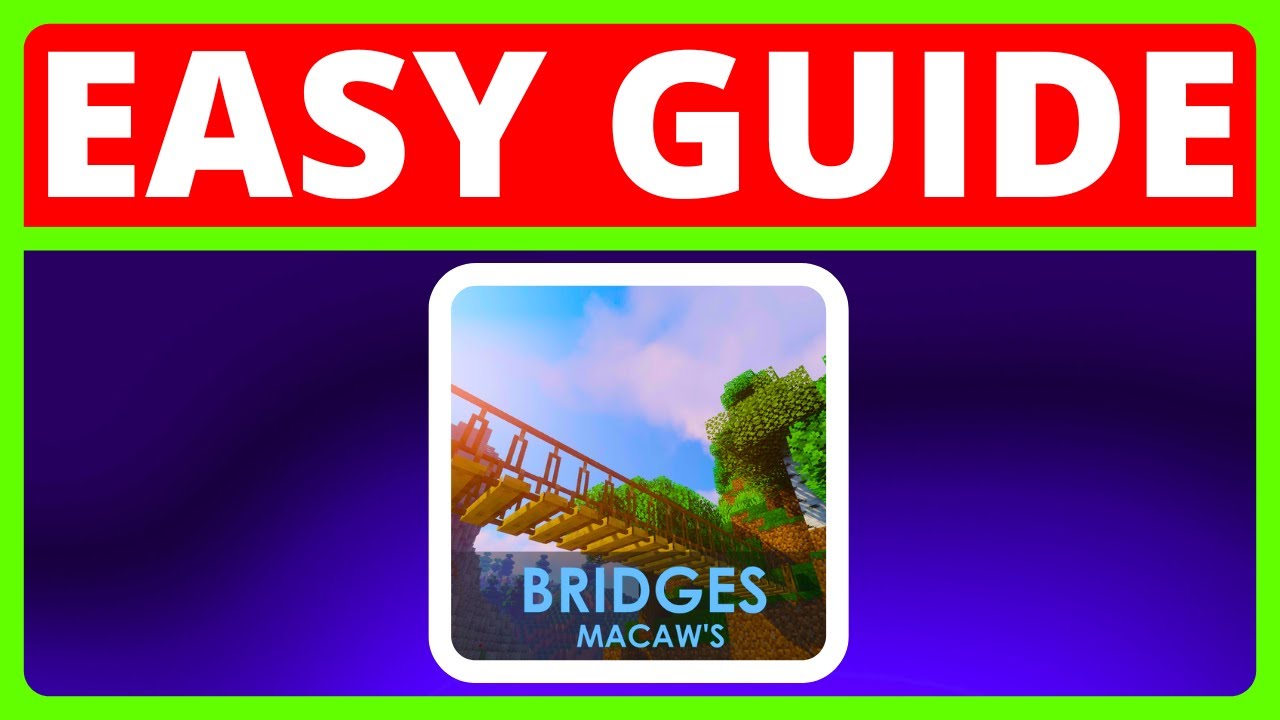 How To Download And Install Macaw's Bridges For Minecraft Java ...