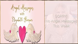 Angel Card Reading JANUARY 14-20 with Elizabeth Harper
