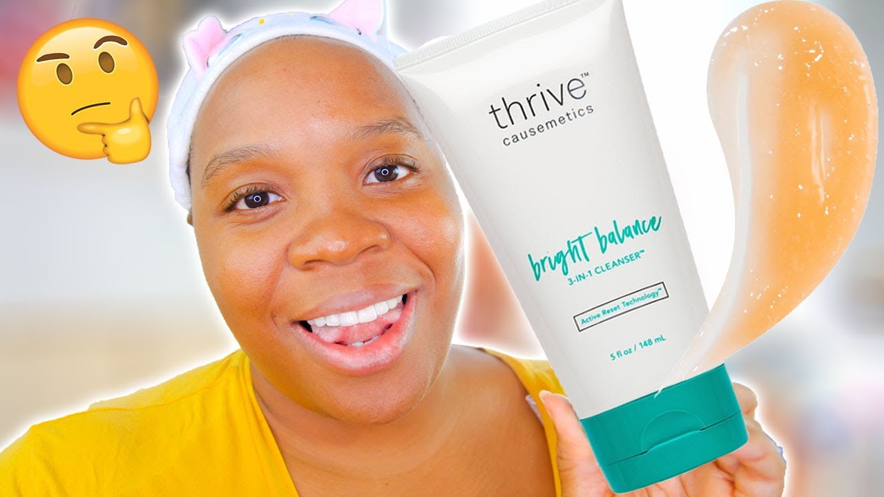 I tried Thrive Causemetics Bright Balance 3-in-1 Cleanser! Bright ...