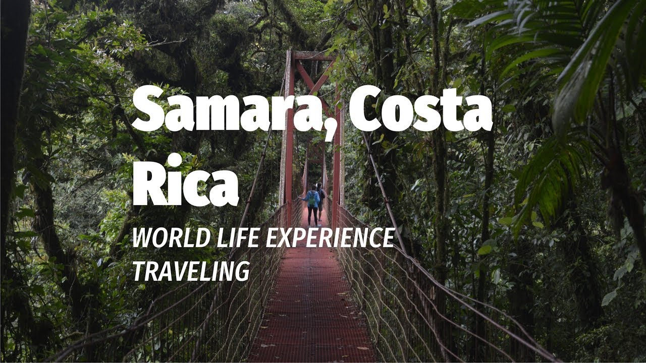 World Life Experience Arriving to Samara, Costa Rica! YouTube