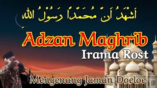 Adzan Maghrib Irama Rost || Mengenang Jaman Doeloe