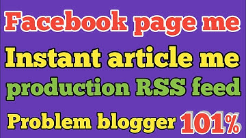 Facebook page me Rss production article me || blog website link problem 101%