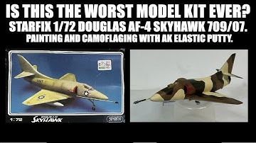 IS THIS THE WORST MODEL KIT EVER? PAINTING THE STARFIX 1/72 DOUGLAS SKYHAWK A-4F.