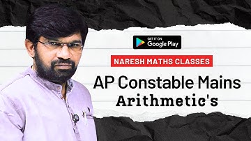 AP CONSTABLE MAINS 6.1.2025 :: ARITHMETIC analysis:: NARESH MATHS CLASSES