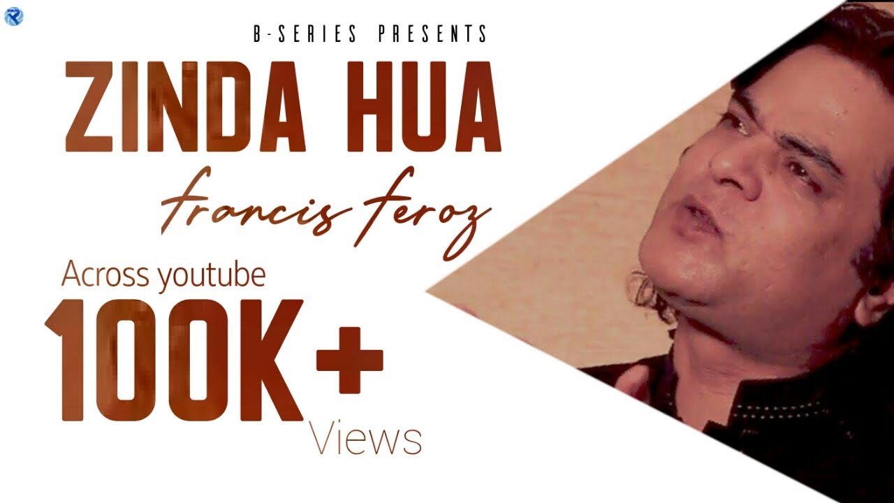 New Masihi Geet 2020 | Zinda Hua Subha Subha | Francis Feroz | @BSeries777