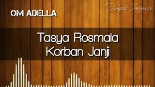 Tasya Rosmala - Korban Janji | Om Adella | Dangdut Indonesia