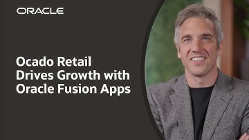 Ocado Retail Boosts Finance Efficiency with Oracle Fusion Cloud ERP and EPM