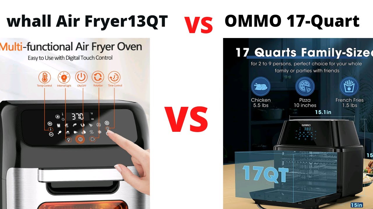 Top best seller air Fryer 2021 whall Air Fryer13QT vs OMMO 17Quart