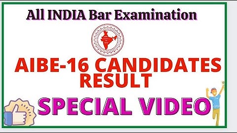 AIBE-16 RESULT (special video for AIBE16 Candidates} .