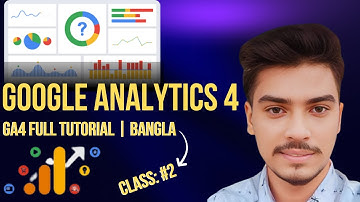 How Google Analytics 4 Works | Google Analytics 4 | GA4 Full Tutorial | Bangla