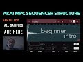 Beginner introduction to Akai Mpc sequencer structure - tutorial Live X Touch & free samples