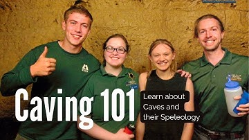 Caving 101: Learn about Caves and their Speleology