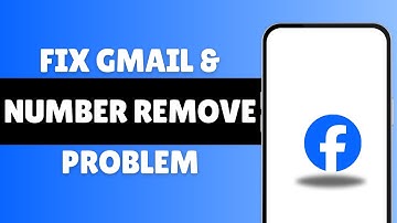 Facebook Gmail & Number Remove Problem Solve (2024) | You Can