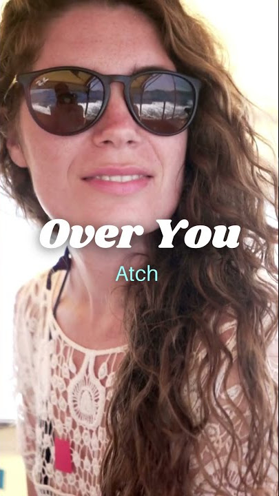 Over You | Atch | Vlog  | Copyright Free Music 🎵🎵🎵