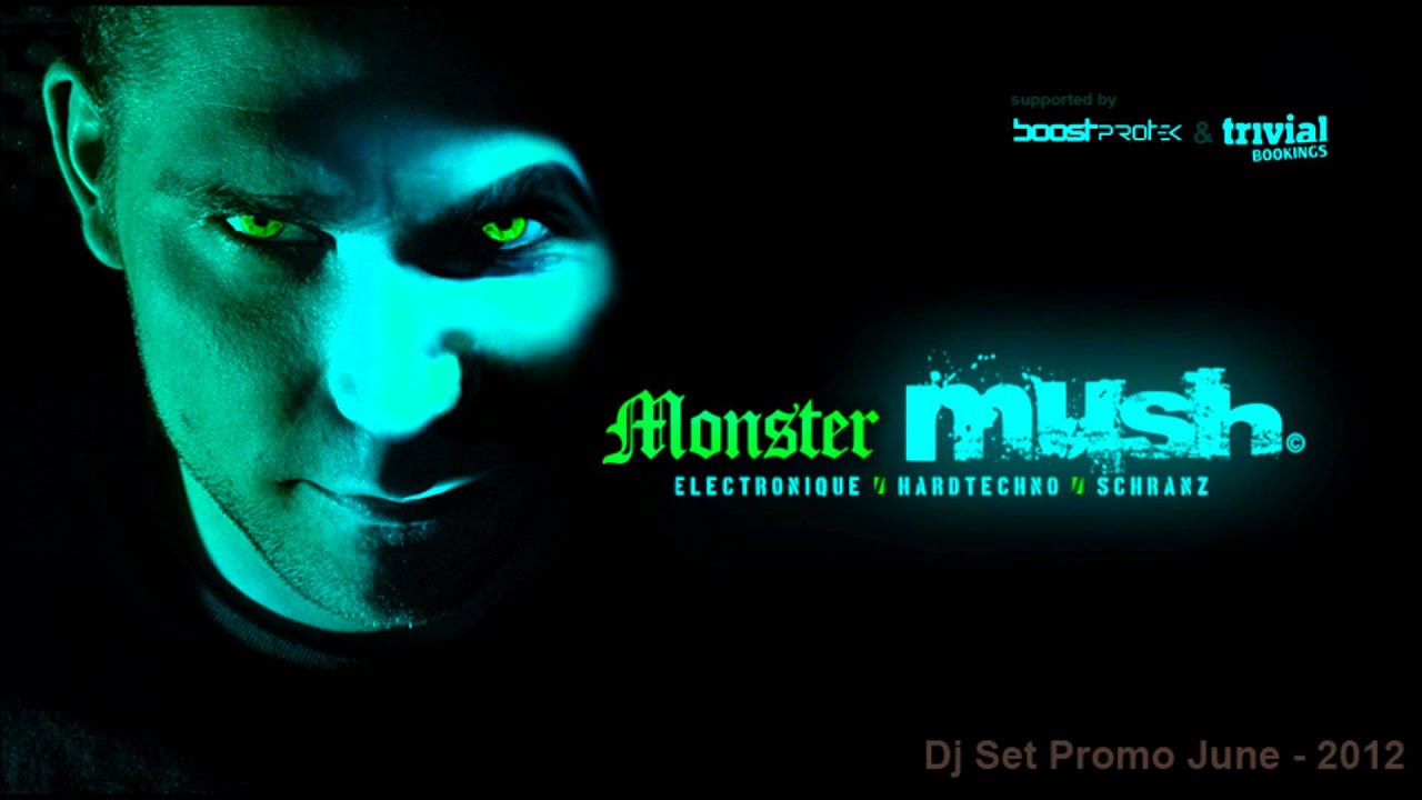 Watch June 2012 - Dj Monster Mush - Hardtechno Set Promo on YouTube Watch June 2012 - Dj Monster Mush - Hardtechno Set Promo on YouTube