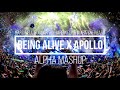 Hardwell - Being Alive x Apollo (Alpha Mashup)