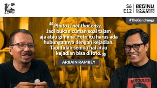beginu S6e12 Arbain Rambey Fotografi Jurnalistik Dan Gembira Kunci Sehat Serta Kreatif