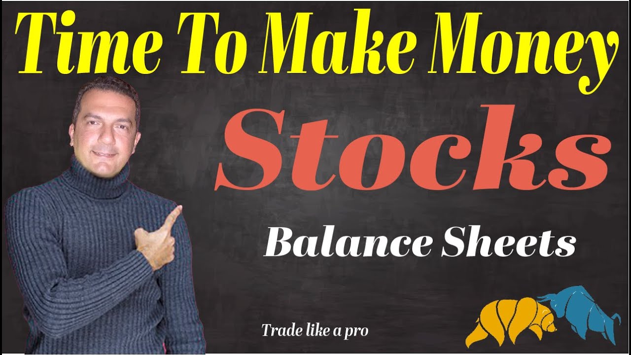 Make money in Stocks - 02 - Financial Statements Part 3 - Balance ...