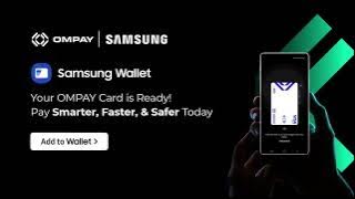 How to add your OMPAY Card to your Samsung Wallet | OMPAY