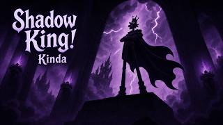 Shadow King! Kinda - YouTube