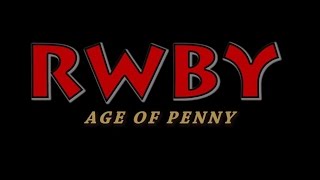 RWBY AGE OF PENNY - Avengers / RWBY Mashup