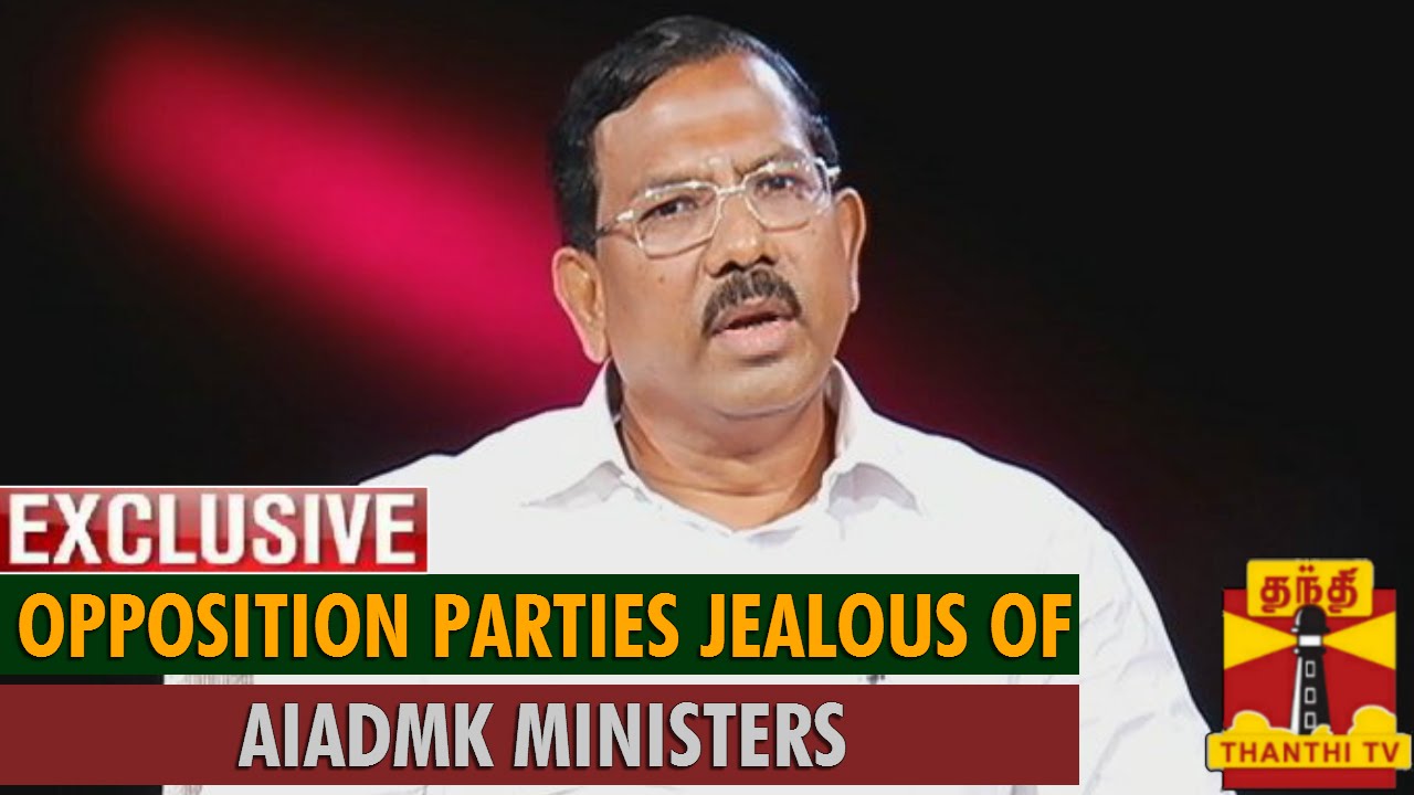 Exclusive : Opposition Parties Jealous of AIADMK Ministers - Mafa Pandiarajan - YouTube
