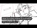 How to make an Anime Storyboard | Original Anime "Only in WAN" Ep. 3 Animation Process
