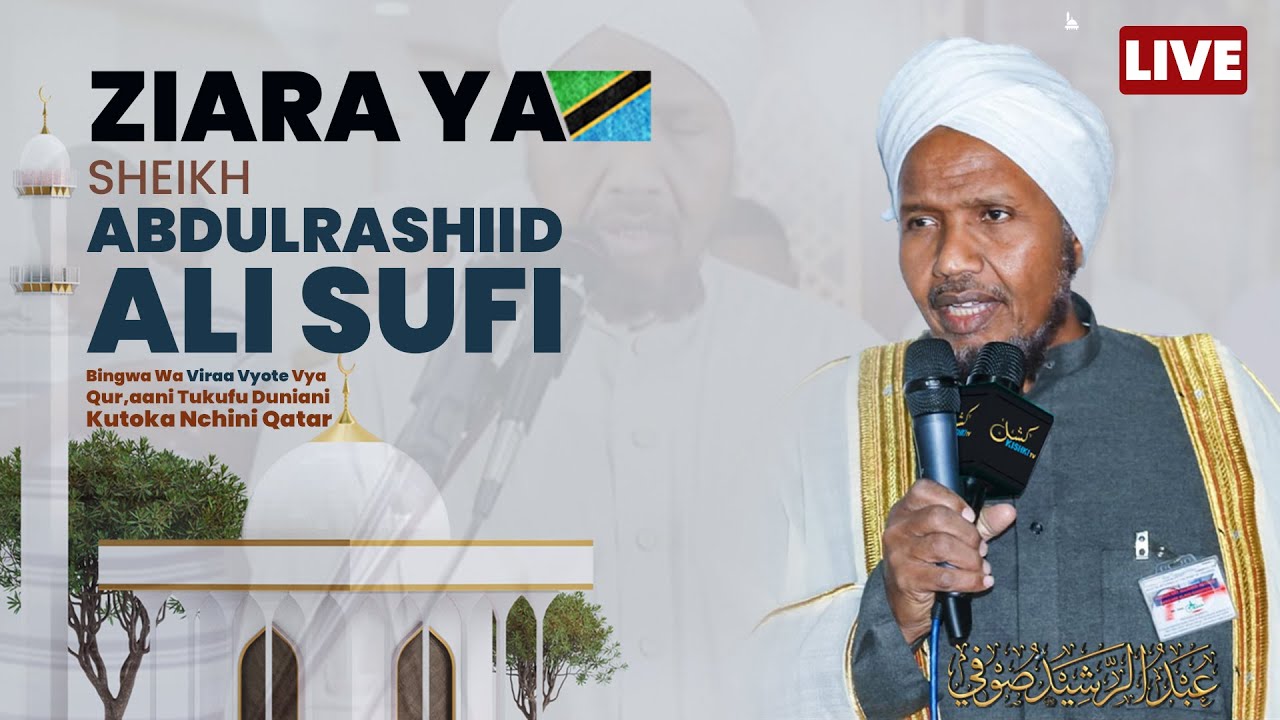 #LIVE: ZIARA YA SHEIKH ABDULRASHIID ALI SUFI (TANZANIA)