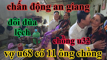 CHẤN ĐỘNG PHÁT HIỆN ĐÔI ĐŨA LỆCH CHỒNG U32 VỢ U68 CÓ 11 NGƯỜI CHỒNG