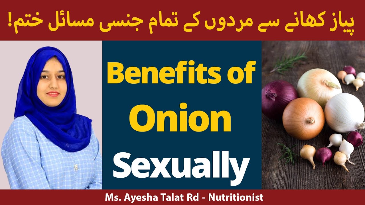 Health Benefits Of Eating Onions Piyaz Khane Ke Fayde Benefits Of