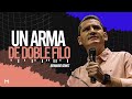 Un Arma De Doble Filo l Bernardo Gómez