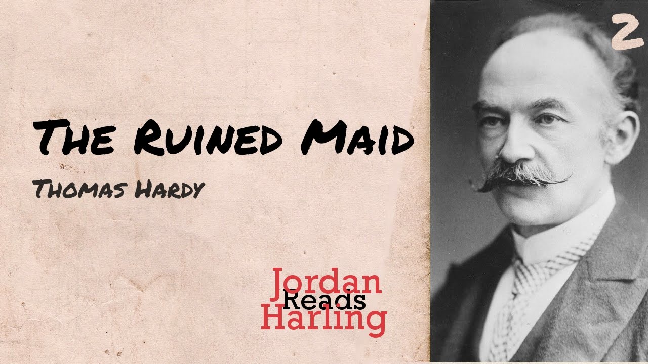 the-ruined-maid-thomas-hardy-poem-reading-jordan-harling-reads