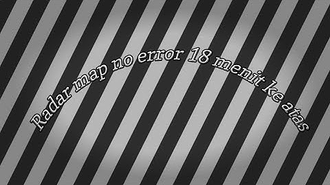 UPDATE RADAR MAP NO ERROR