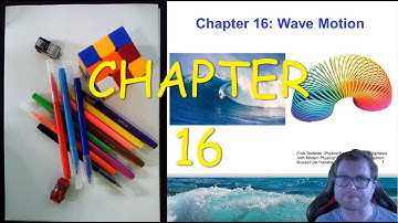 CH  16: Wave Motion (PHYSICS 101)