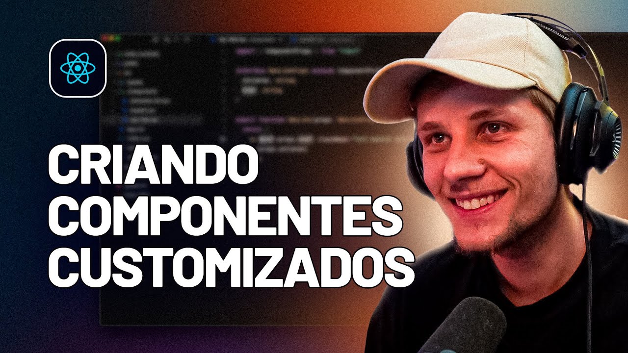 Estilização e Reutilização de Componentes Personalizados no React - YouTube