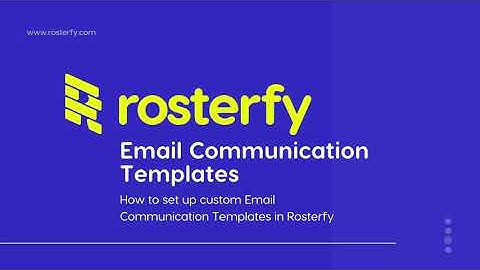 Rosterfy Video: Email Commuication Templates